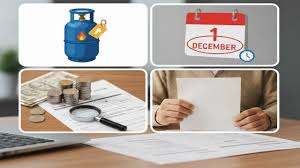  Big Financial Shift: गैस, पेंशन और टैक्स… 1 दिसंबर से होंगे पांच बड़े बदलाव, जानें क्या महंगा होगा और क्या सस्ता?