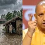UP में आंधी-बारिश का कहर: 89 लोगों की मौत, CM योगी ने दिए राहत और बचाव कार्य तेज करने के निर्देश