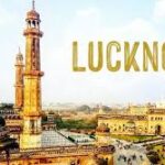 Lucknow की स्पेलिंग में ‘Luck’ और ‘Now’ क्यों? जानिए लखनऊ के नाम और इतिहास की दिलचस्प कहानी